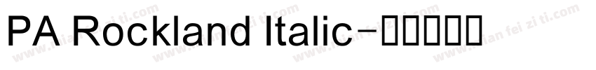 PA Rockland Italic字体转换